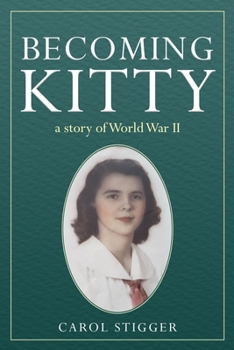 Paperback Becoming Kitty: a story of World War II Book