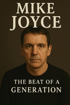 Mike Joyce : The Beat of a Generation