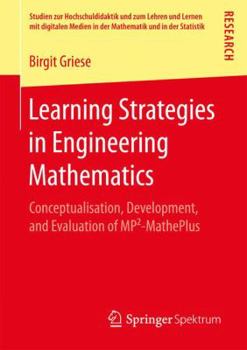 Paperback Learning Strategies in Engineering Mathematics: Conceptualisation, Development, and Evaluation of Mp²-Matheplus Book