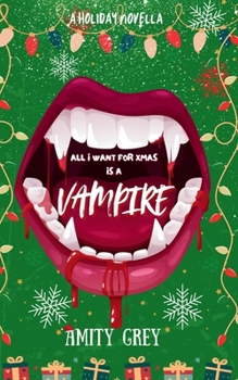 Paperback All I Want for Xmas is a Vampire Book