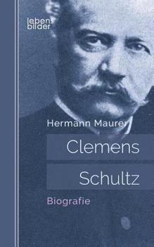 Paperback Clemens Schultz: Biografie [German] Book