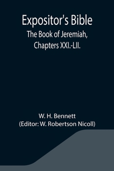 Paperback Expositor's Bible: The Book of Jeremiah, Chapters XXI.-LII. Book