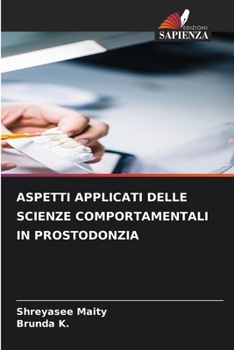 Paperback Aspetti Applicati Delle Scienze Comportamentali in Prostodonzia [Italian] Book