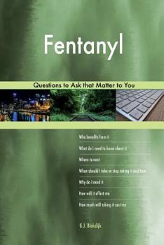 Paperback Fentanyl 503 Questions to Ask that Matter to You Book