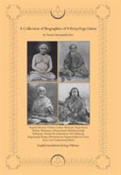 Hardcover A Collection of Biographies of 4 Kriya Yoga Gurus by Swami Satyananda Giri Book