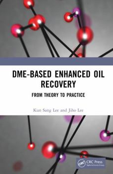 Hardcover Dme-Based Enhanced Oil Recovery: From Theory to Practice Book