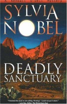 Deadly Sanctuary (Kendall O'Dell Mystery series) - Book #1 of the Kendall O'Dell