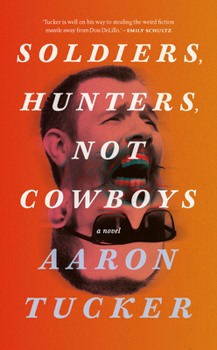 Paperback Soldiers, Hunters, Not Cowboys Book