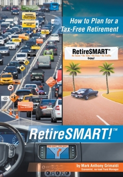 Hardcover RetireSMART!: How to Plan for a Tax-Free Retirement Book