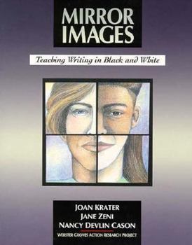 Paperback Mirror Images: Teaching Writing in Black and White Book