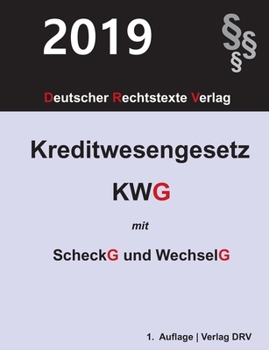 Paperback Kreditwesengesetz: KWG mit Scheckgesetz und Wechselgesetz [German] Book