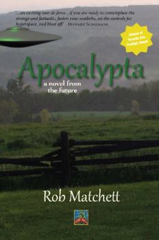 Paperback Apocalypta: A Novel of the Future Book