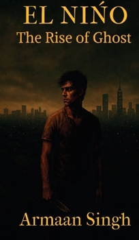 Hardcover El NiŃo: The Rise of Ghost Book