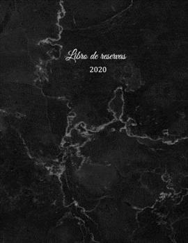 Libro de reservas 2020: Libro de reservas - Calendario de reservas para restaurantes, bistros y hoteles | 370 páginas - 1 día = 1 página | El ... - Efecto mármol negro ele (Spanish Edition)