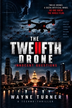 Paperback The Twelfth Drone: Innocent Questions Book