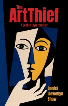 The Art Thief: A Sophie Taylor Thriller