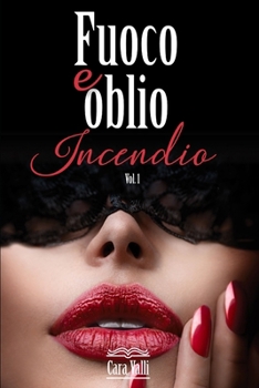 Paperback Fuoco e oblio: Incendio [Italian] Book