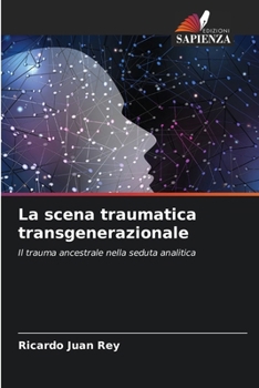 Paperback La scena traumatica transgenerazionale [Italian] Book