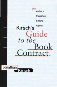 Paperback Kirsch's Guide to the Book Contract: For Authors, Publishers, Editors, and Agents Book