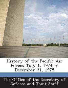 History of the Pacific Air Forces July 1, 1974 to December 31, 1975