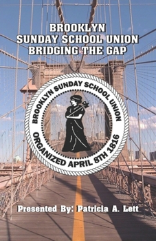 Paperback Brooklyn Sunday School Union Bridging The Gap Book