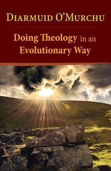 Paperback Doing Theology in an Evolutionary Way Book