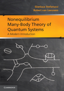 Hardcover Nonequilibrium Many-Body Theory of Quantum Systems: A Modern Introduction Book