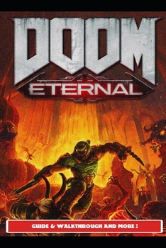 Paperback Doom Eternal Guide & Walkthrough and MORE ! Book