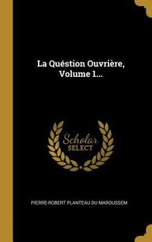 Hardcover La Quéstion Ouvrière, Volume 1... [French] Book