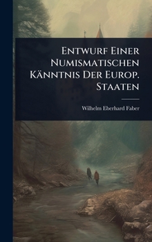 Hardcover Entwurf Einer Numismatischen Känntnis Der Europ. Staaten Book