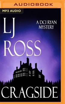 Cragside (The DCI Ryan Mysteries #6) - Book #6 of the DCI Ryan Mysteries