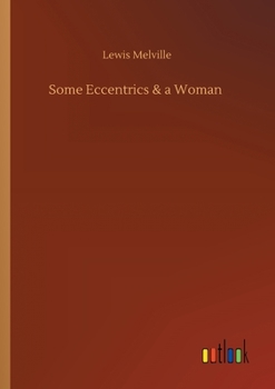 Paperback Some Eccentrics & a Woman Book