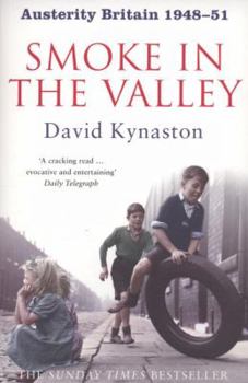 Paperback Austerity Britain: Smoke in the Valley (Tales of a New Jerusalem 2) Book