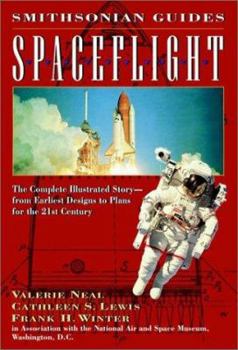 Hardcover Spaceflight: A Smithsonian Guide (Smithsonian Guides Series) Book