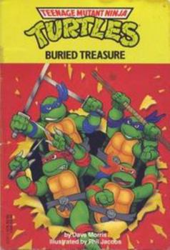 Buried Treasure (Teenage Mutant Ninja Turtles) - Book  of the Teenage Mutant Ninja Turtles