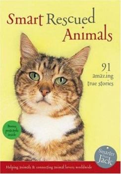 Paperback Smart Rescued Animals: 81 Amazing True Stories Book