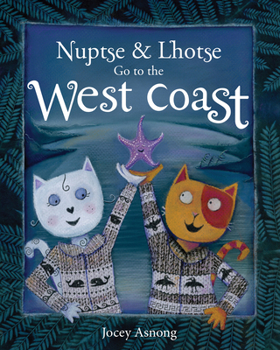 Paperback Nuptse and Lhotse Go to the West Coast Book