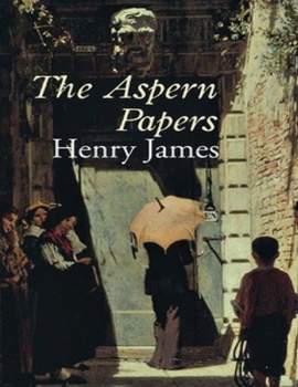Paperback The Aspern Papers (Annotated) Book