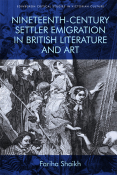 Paperback Nineteenth-Century Settler Emigration in British Literature and Art Book