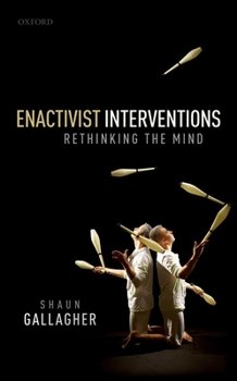 Hardcover Enactivist Interventions: Rethinking the Mind Book