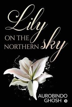 Paperback Lily on the Northern Sky Book