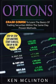 Paperback Options: Crash Course to Learn the Basics of Stock Options Book