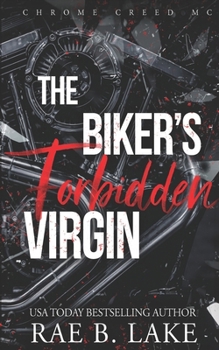 The Biker's Forbidden Virgin (Chrome Creed MC)
