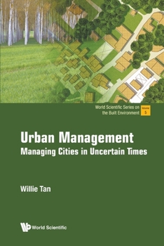 Paperback Urban Management: Managing Cities in Uncertain Times Book