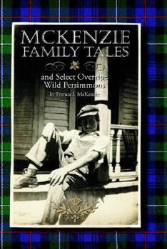 Hardcover McKenzie Family Tales and Select Overripe Wild Persimmons Book