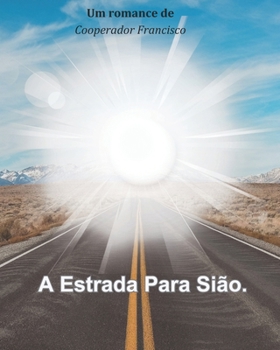 Paperback A Estrada Para Sião. [Portuguese] Book