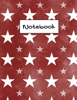 Notebook: Lined Patriotic Stars Vintage Red Notebook (Composition Book, Journal), 100 pages, 8.5 x 11, Journal Matte Finish