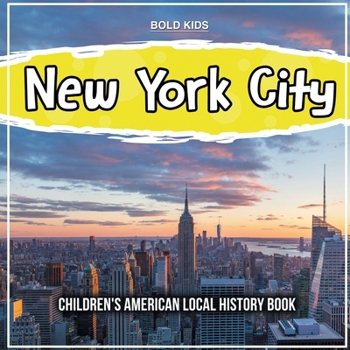 Paperback New York City: Children's American Local History Book