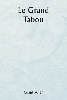 Paperback Le grand tabou [French] Book