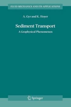 Paperback Sediment Transport: A Geophysical Phenomenon Book